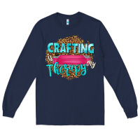 Navy crafting is my therapy Long Sleeve Tee - NancyCooperArtShop