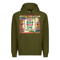 Army Green same bitch different day Premium Hoodie - TumblerDesignByShophia