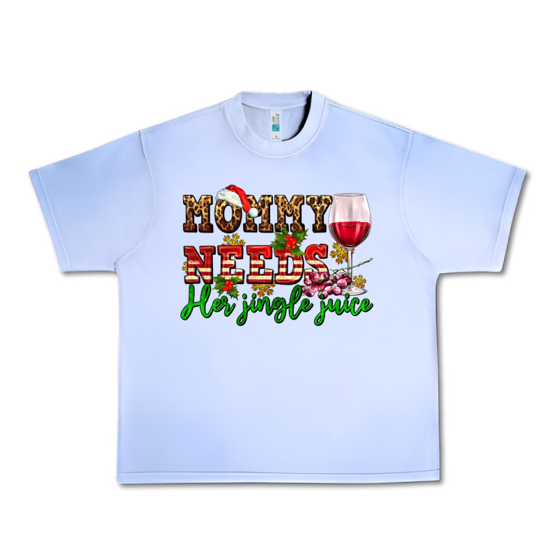 Mommy Needs Her Jingle Juice Urban Heavy Tee by AdoDesignShop | Teevron