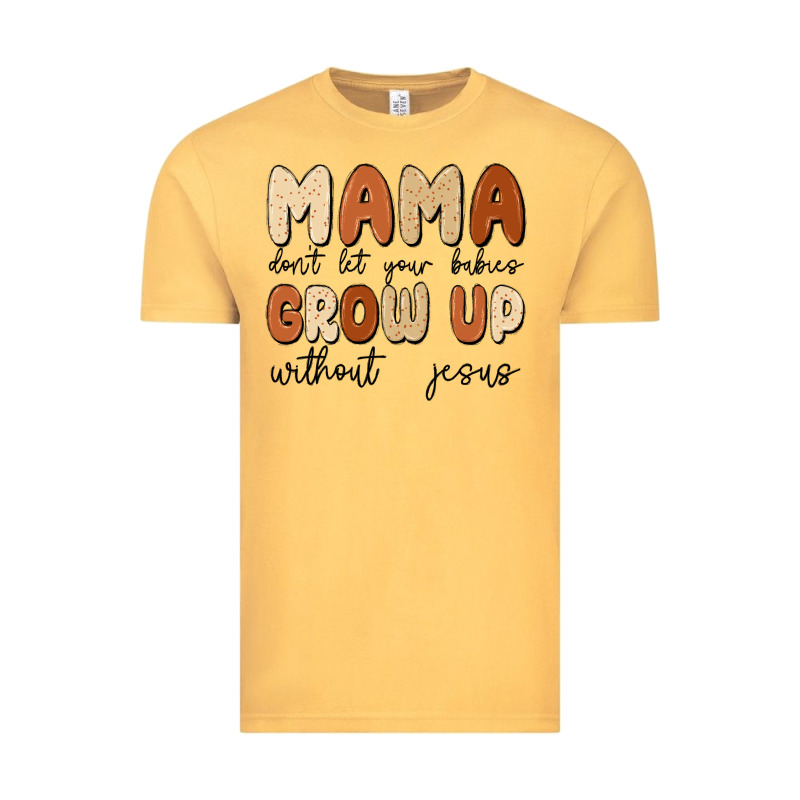 Mama Dont Let Your Babies Grow Up Without Jesus Vintage Tee by MaliasSmallBusiness | Teevron