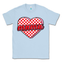 Dusty Blue valentine mama Classic Tee - MaliasSmallBusiness