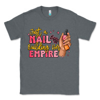 Charcoal Heather just a nail boss building her empire Classic Tee - MaliasSmallBusiness
