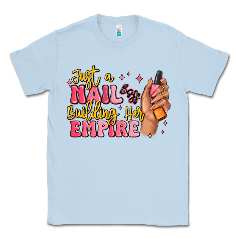 Just A Nail Boss Building Her Empire Classic Tee by MaliasSmallBusiness | Teevron