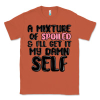 Copper a mixture of spoiled and ill get it my damn self Classic Tee - MaliasSmallBusiness