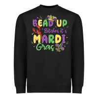 Black bead up bitches it's mardi gras Heavyweight Sweatshirt - MaliasSmallBusiness