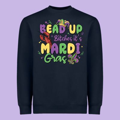 Bead Up Bitches It's Mardi Gras Heavyweight Sweatshirt Designed By Maliassmallbusiness