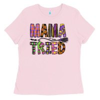 Bubblegum Pink Mama Tried Ladies Tee - CowhideDigitalArt