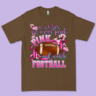 In October We Wear Pink And Watch Football Premium Tee Designed By Adodesignshop