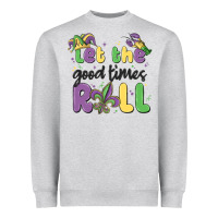 Let The Good Times Roll Heavyweight Sweatshirt | Teevron
