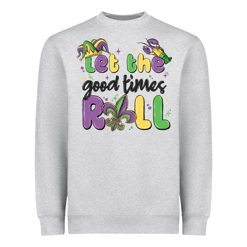 Let The Good Times Roll Heavyweight Sweatshirt by MaliasSmallBusiness | Teevron