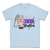 Dusty Blue nail hustler Classic Tee - MaliasSmallBusiness
