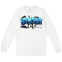 White barber life Long Sleeve Tee - NancyCooperArtShop