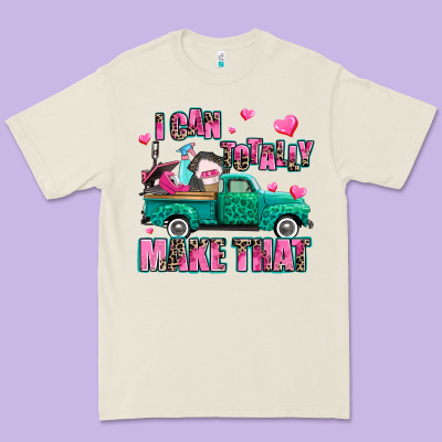 I Can Totally Make That Premium Tee Designed By Adodesignshop