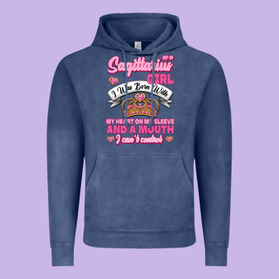 As A Sagittarius Girl I Was Born With My Heart On My Sleeve And  Mouth Vintage Hoodie Designed By Jasminsmagicworld