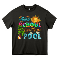 Asphalt adios school i ll be at the pool Heavy Core Tee - HRA Design Shop