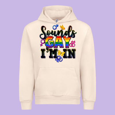 Sounds Gay Im In Urban Hoodie Designed By Fadigitalartstudio