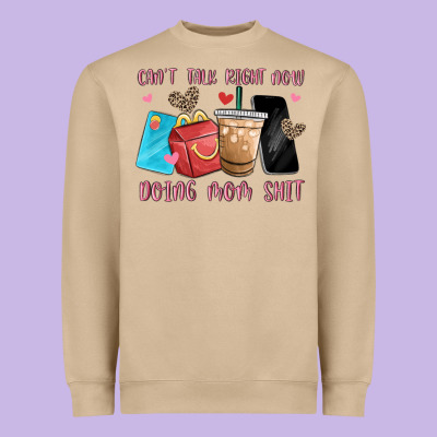 Can't Talk Right Now Doing Mom Shit Heavyweight Sweatshirt Designed By Maliassmallbusiness