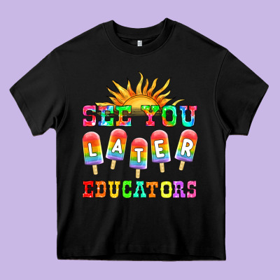See You Later Educators Heavy Core Tee Designed By Hra Design Shop