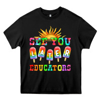 Black see you later educators Heavy Core Tee - HRA Design Shop