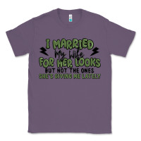 Lavender i married my wife for her looks Classic Tee - MaliasSmallBusiness