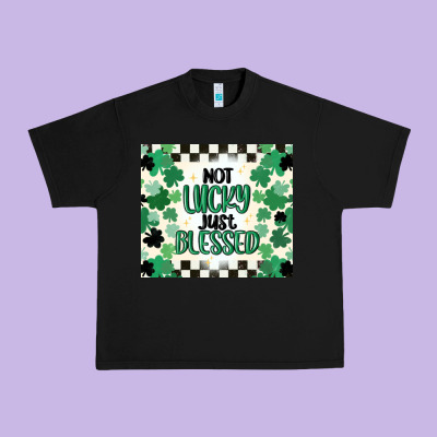 Not Lucky Just Blessed Urban Heavy Tee Designed By Maliassmallbusiness