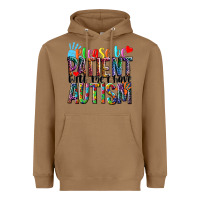 Please Be Patient With Me I Have Autism Heavyweight Hoodie | Teevron