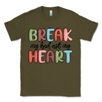 Army Green break my bed not my heart Classic Tee - MaliasSmallBusiness