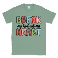 Sage break my bed not my heart Classic Tee - MaliasSmallBusiness