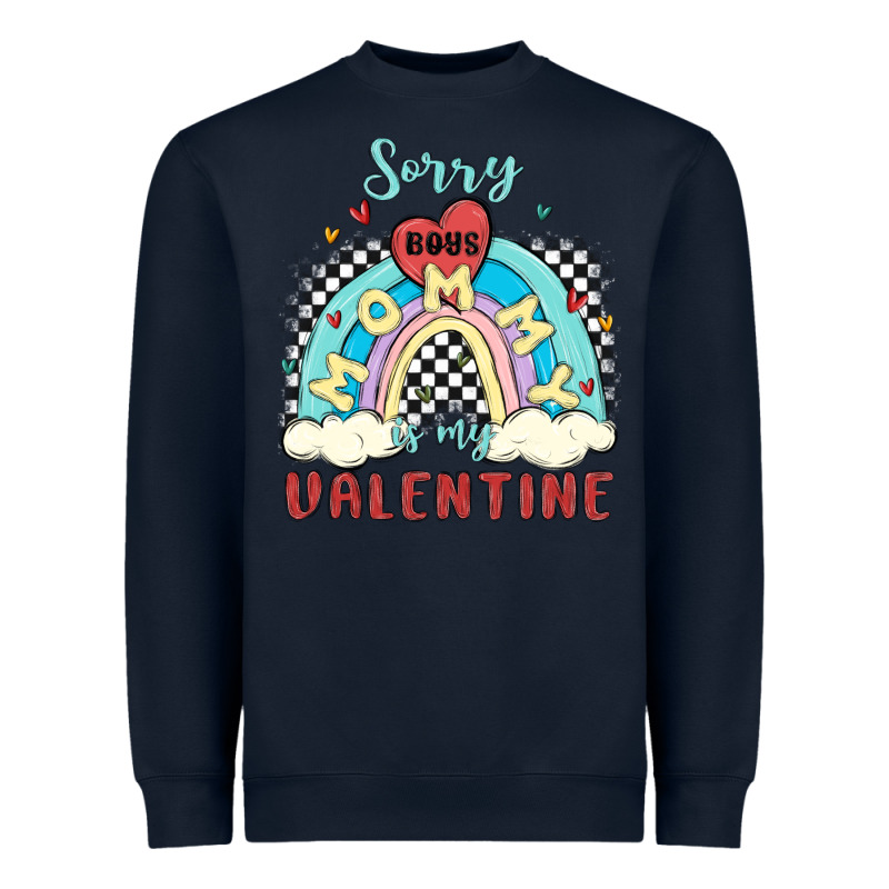 Sorry Boys Mommy Is Valentine Heavyweight Sweatshirt by MaliasSmallBusiness | Teevron