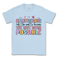 Dusty Blue ambitchous (adj.) the need to become the best bitc Classic Tee - MaliasSmallBusiness