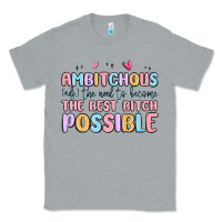 Heather Grey ambitchous (adj.) the need to become the best bitc Classic Tee - MaliasSmallBusiness