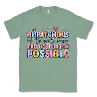 Sage ambitchous (adj.) the need to become the best bitc Classic Tee - MaliasSmallBusiness