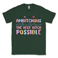 Sports Green ambitchous (adj.) the need to become the best bitc Classic Tee - MaliasSmallBusiness