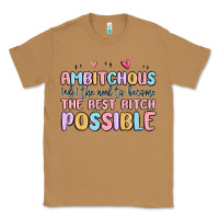 Toasted Coconut ambitchous (adj.) the need to become the best bitc Classic Tee - MaliasSmallBusiness