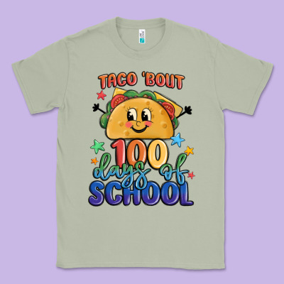 Taco Bout 100 Days Of School Classic Tee Designed By Maliassmallbusiness