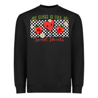 Black my class full of sweet hearts Heavyweight Sweatshirt - MaliasSmallBusiness