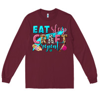 Burgundy eat sleep craft repeat Long Sleeve Tee - NancyCooperArtShop
