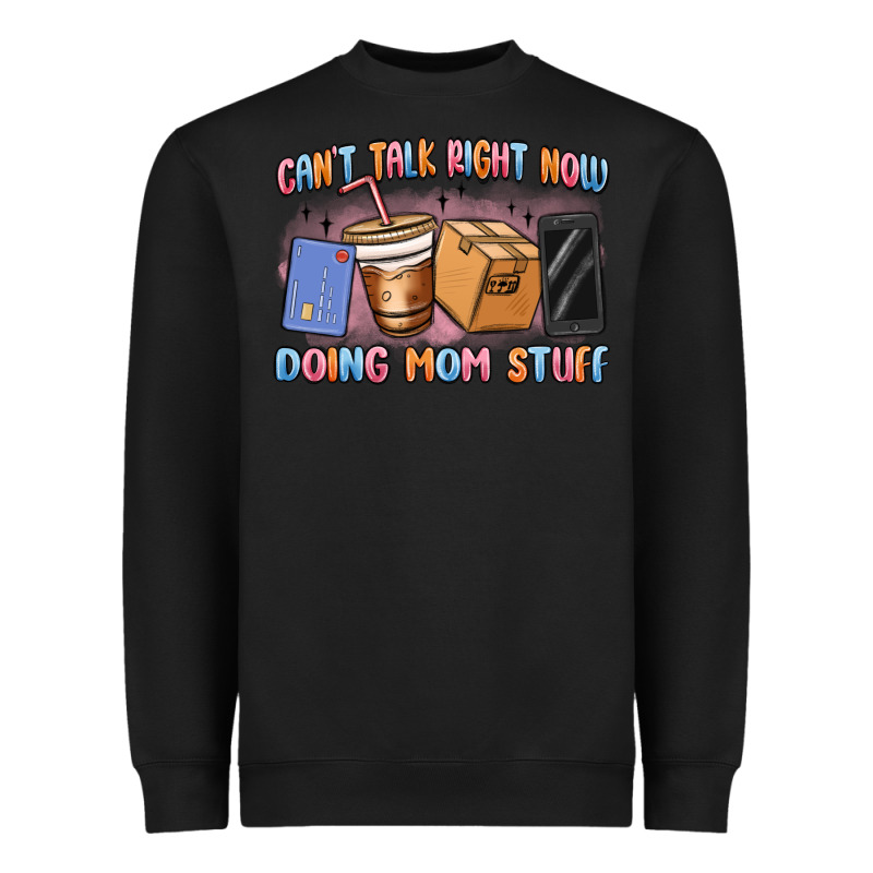 Can't Talk Right Now Doing Mom Stuff Heavyweight Sweatshirt by MaliasSmallBusiness | Teevron