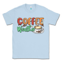 Dusty Blue coffee weather Classic Tee - MaliasSmallBusiness