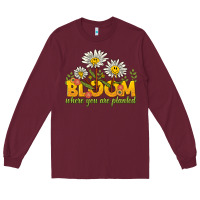 Burgundy bloom where you are planted Long Sleeve Tee - NancyCooperArtShop