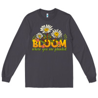 Smoke bloom where you are planted Long Sleeve Tee - NancyCooperArtShop
