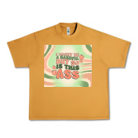 Peanut Butter i might be a handful but so is this ass Urban Heavy Tee - MaliasSmallBusiness