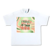 White i might be a handful but so is this ass Urban Heavy Tee - MaliasSmallBusiness