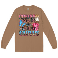 Toasted Coconut coffee scrubs and rubber gloves Long Sleeve Tee - NancyCooperArtShop