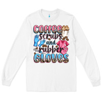 White coffee scrubs and rubber gloves Long Sleeve Tee - NancyCooperArtShop