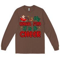 Chestnut oh what fun it is to cheer Long Sleeve Tee - MaliasSmallBusiness