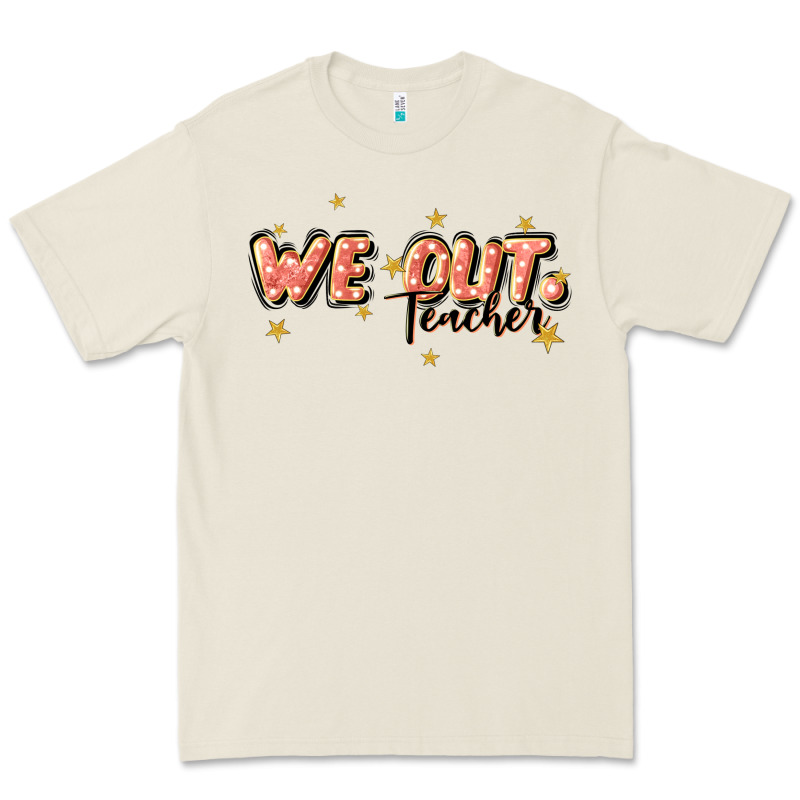 We Out Teacher Premium Tee by JahusDesignShop | Teevron