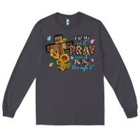 Smoke pray on it pray over it pray through it Long Sleeve Tee - MaliasSmallBusiness