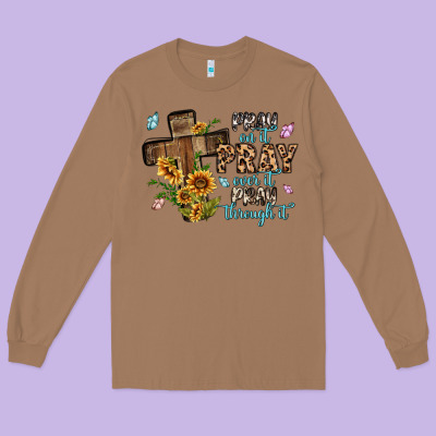 Pray On It Pray Over It Pray Through It Long Sleeve Tee Designed By Maliassmallbusiness