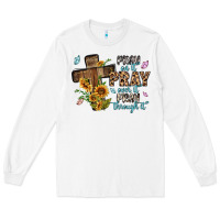 White pray on it pray over it pray through it Long Sleeve Tee - MaliasSmallBusiness